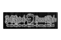 Hell Raised, Desert Made bumper sticker, Grave Goods set