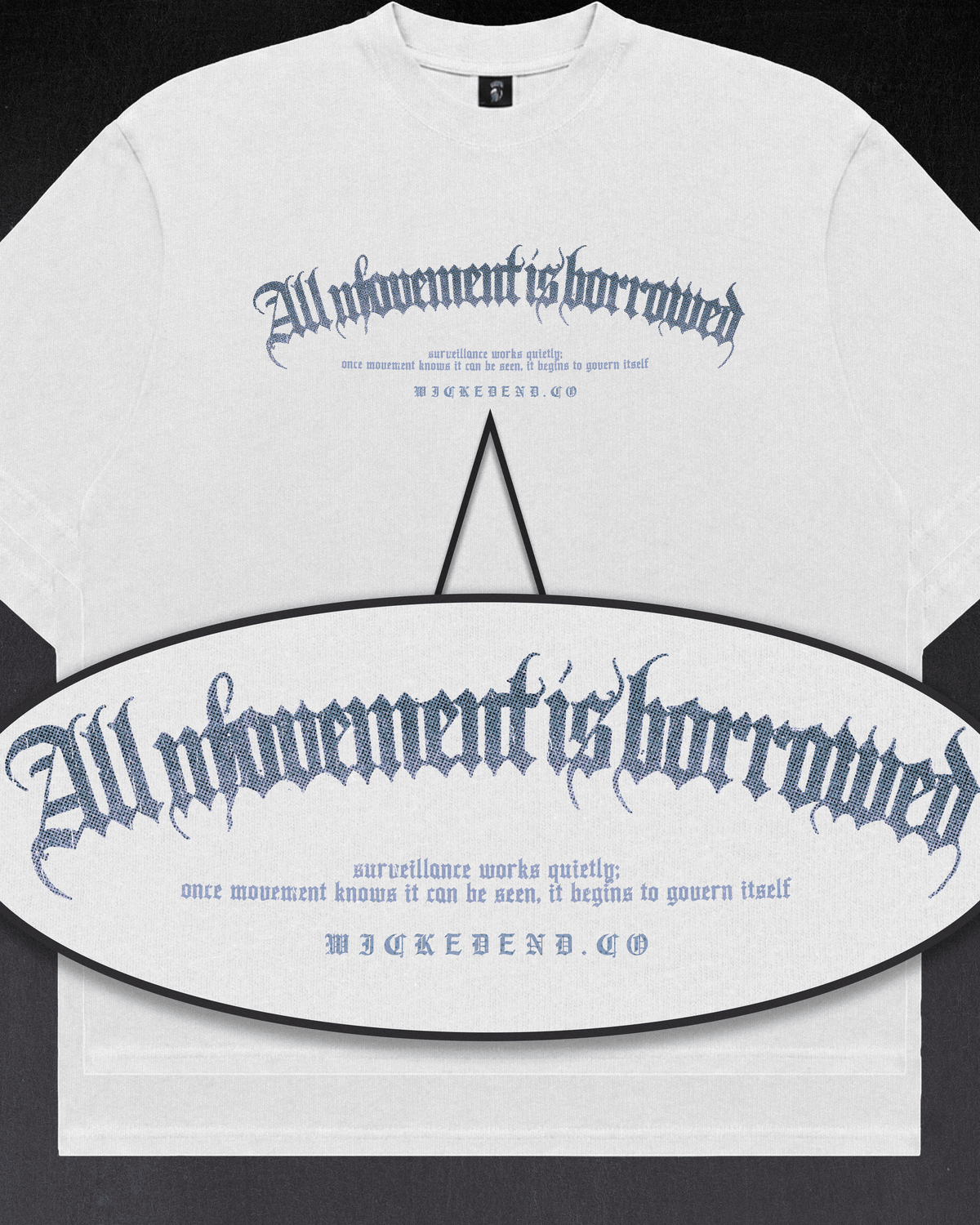 WICKED END® SPECIAL RELEASE / ALL MOVEMENT IS BORROWED
